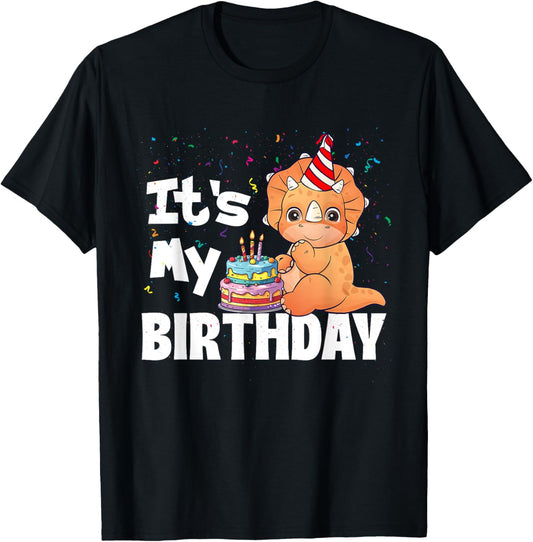 It's My Birthday - Triceratops Dinosaur Lover Paleontology T-Shirt