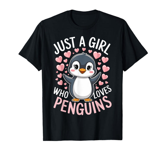 Penguins Animal Just A Girl Who Loves Penguin T-Shirt