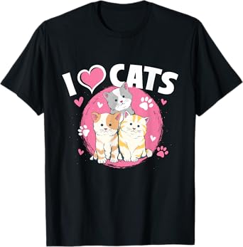 I Love Cats - Feline Animal Lover Pet Owner Veterinarian T-Shirt