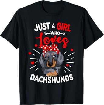 Just a Girl who loves Dachshunds Weiner Dog Lover Girls Gift T-Shirt