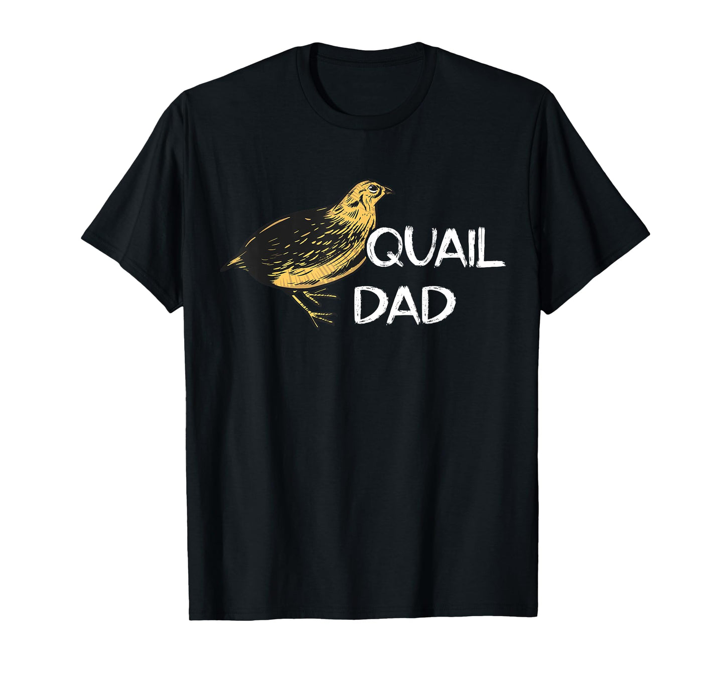 Quail Bird Father Quail Bird Study Dwarf Quail Dad T-Shirt