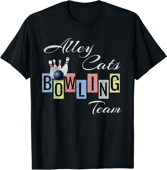 Funny Bowling Team Shirt Alley Cats Fun Bowler League Tee T-Shirt