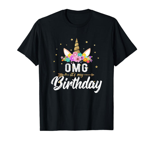 OMG its my Birthday Shirt Birthday Unicorn Girl Tee Gift T-Shirt