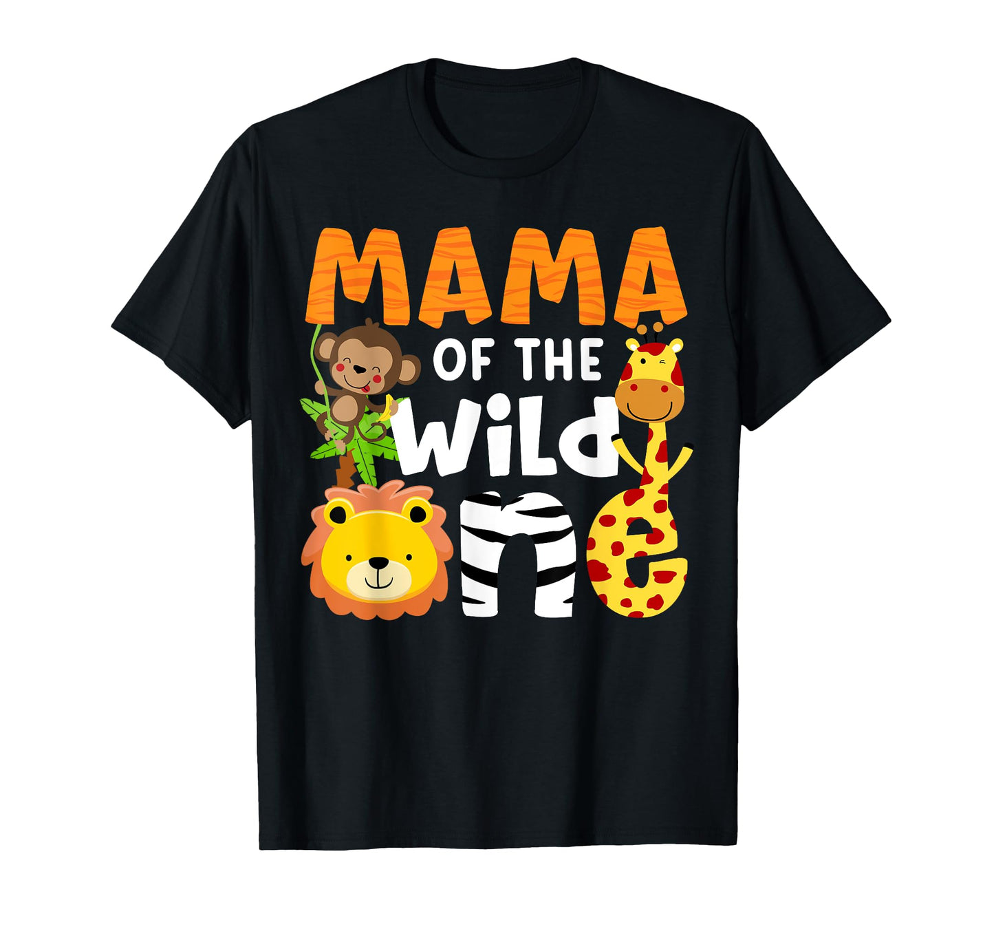 Mama of the Wild One Zoo Theme Bday Safari Jungle Animals T-Shirt
