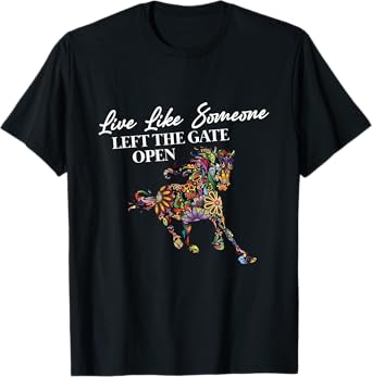 Live like someone left the door open T-Shirt
