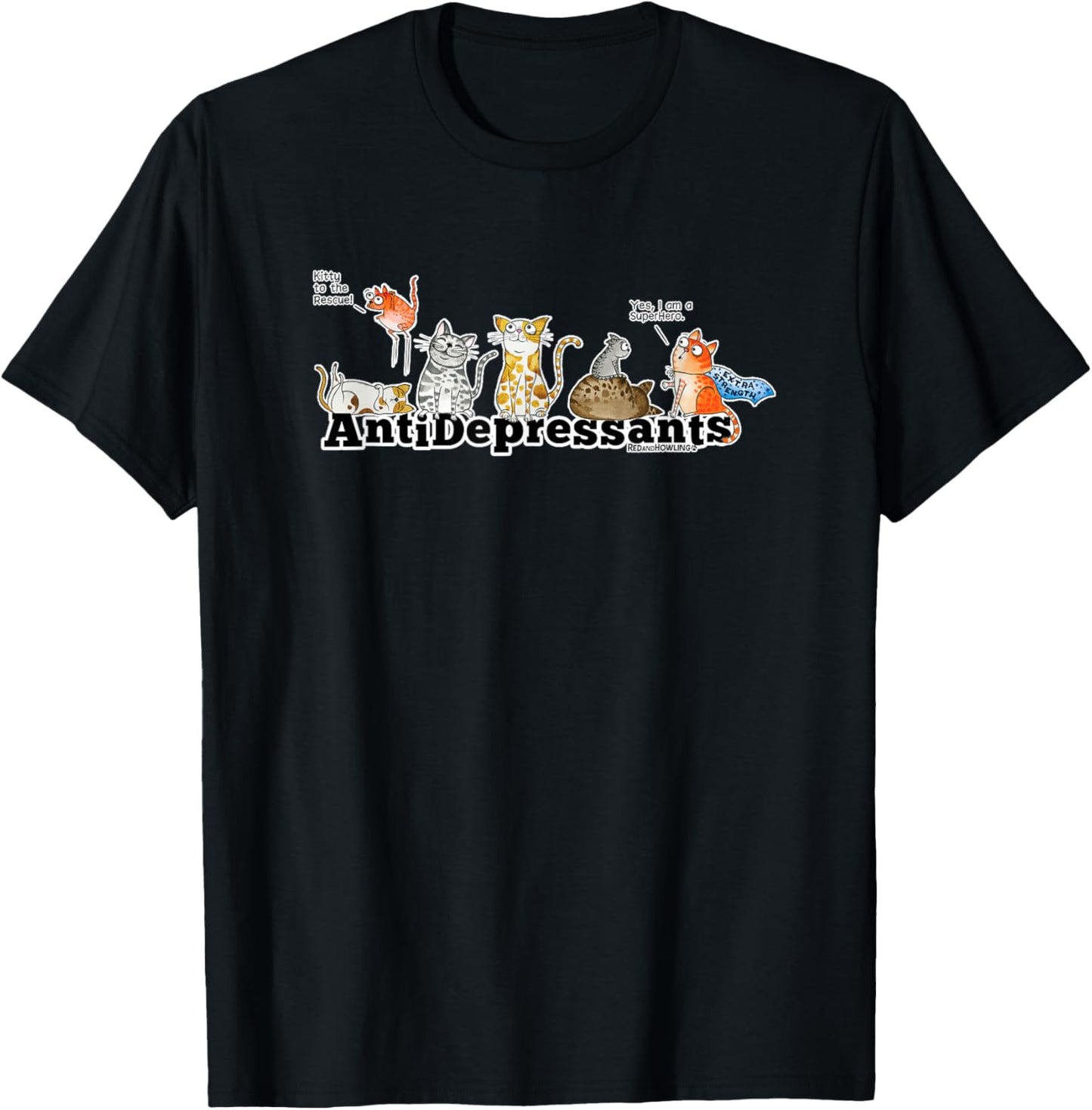 Red and Howling Antidepressants Cats T-Shirt