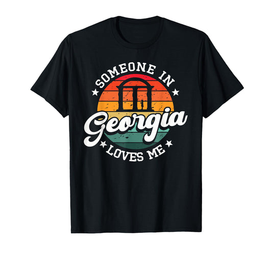 Someone In Georgia Loves Me Atlanta T-Shirt