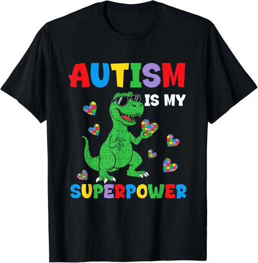 Autism Is My Superpower Dinosaur T-Rex Autism Superhero Boys T-Shirt