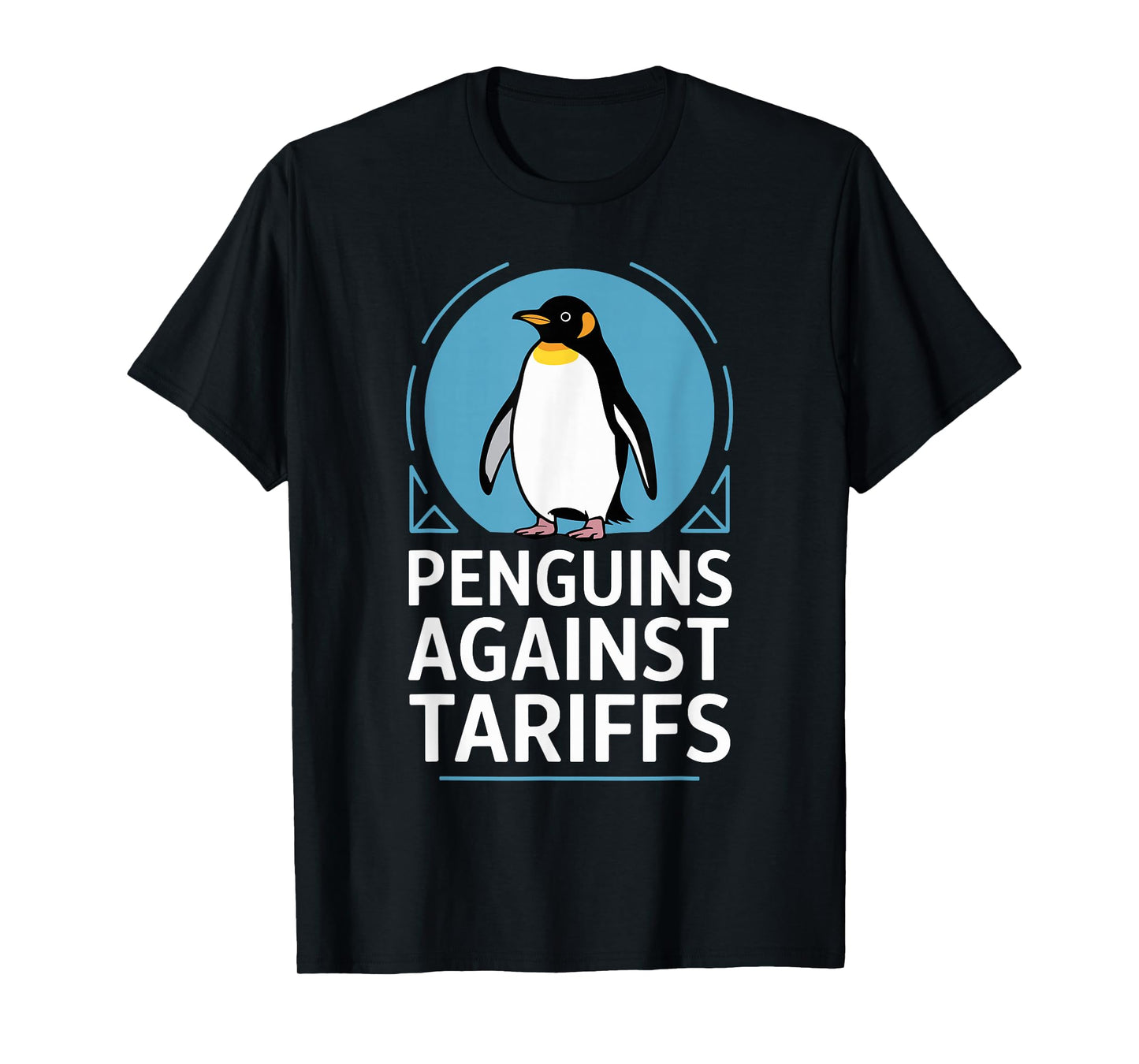 Funny Penguins Protest Anti Tariff Penguins Against Tariffs T-Shirt