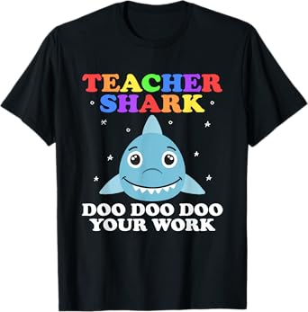 Funny Teacher Shark Shirt Teachers Appreciation Shark Doo T-Shirt for Men Women
