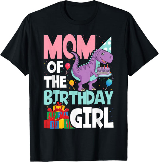Mom of The Birthday For Girl Saurus Rex Dinosaur Party T-Shirt