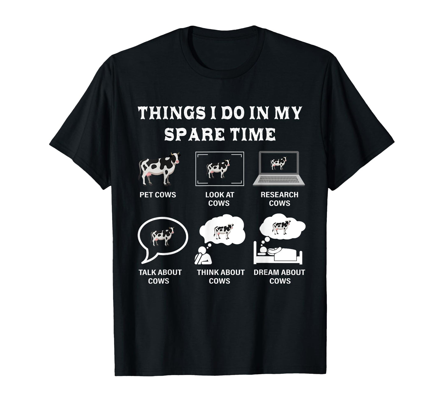 Things I Do In My Spare Time Cow Lover Farmer Cows Gifts T-Shirt