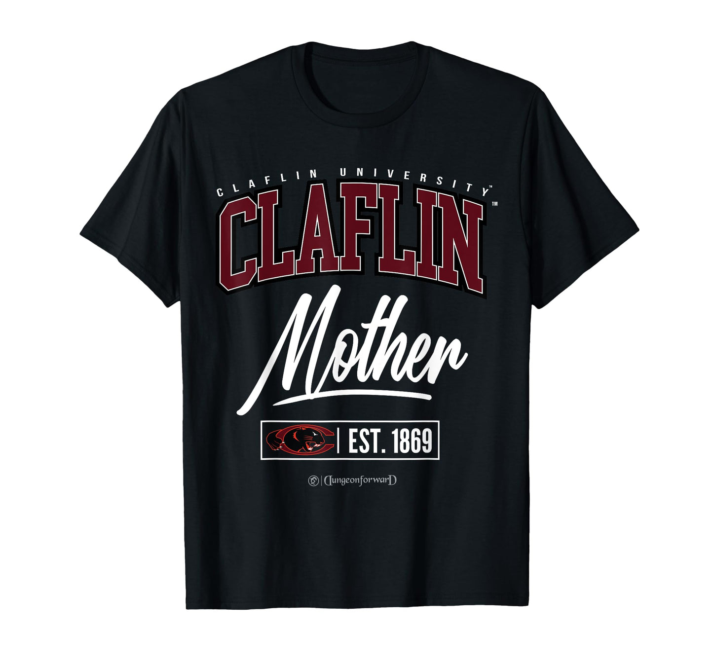 Claflin University - HBCU Mother T-Shirt