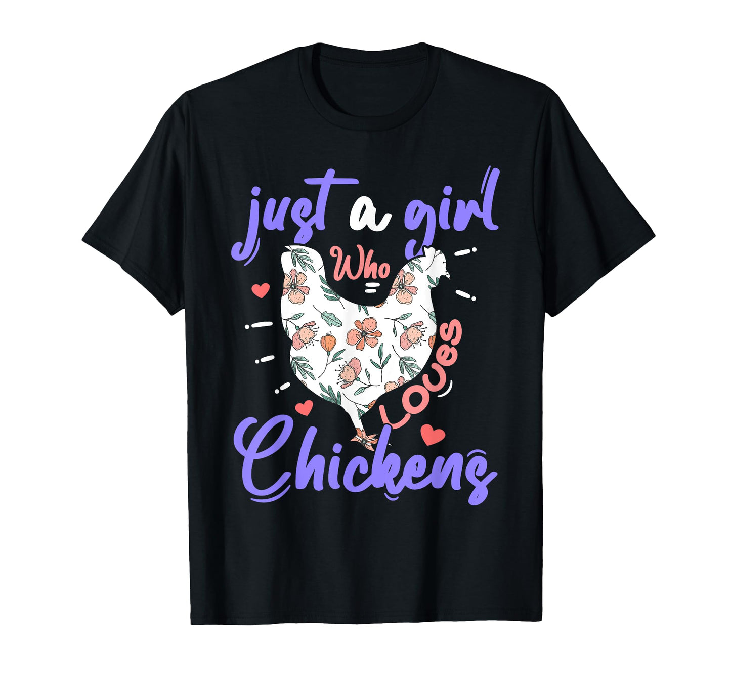Just A Girl Who Loves Chickens Farmer Women Chicken Girls T-Shirt