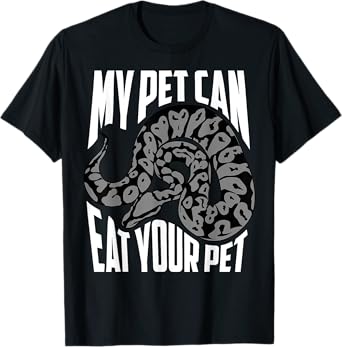 My Pet Can Eat Your Pet Shirt | Cute Reptile Lover Tee Gift T-Shirt