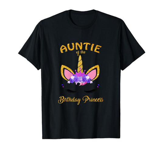 Aunt Of The Birthday Princess Unicorn Birthday Girl Auntie T-Shirt
