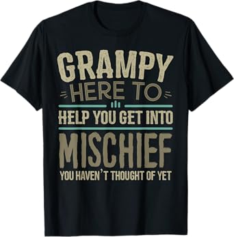 Grapheino Co. Funny Grampy Apparel & Gifts Grampy Mischief Fathers Day T-Shirt