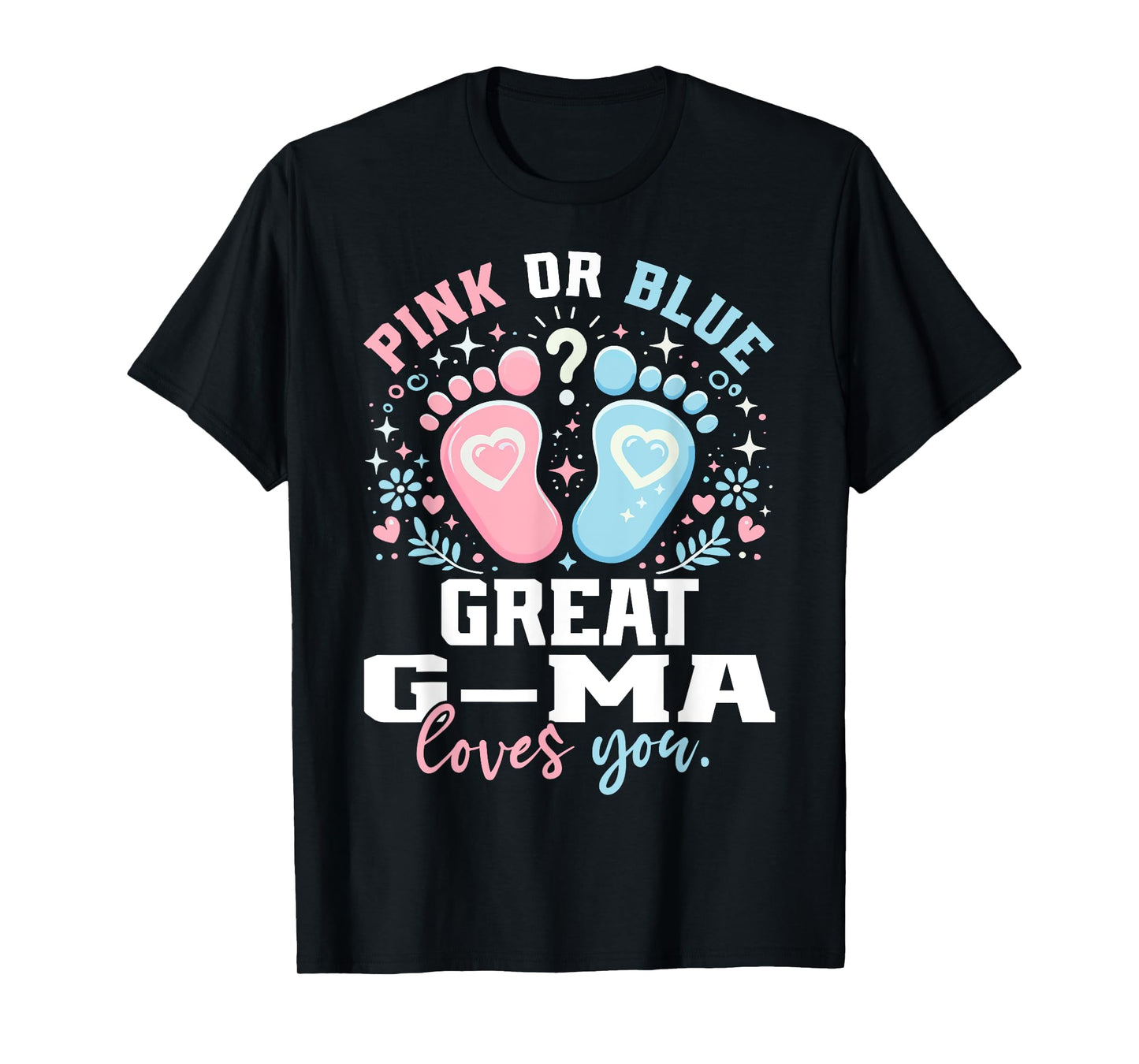 Pink or Blue Great G-Ma Footprints Gender Reveal T-Shirt