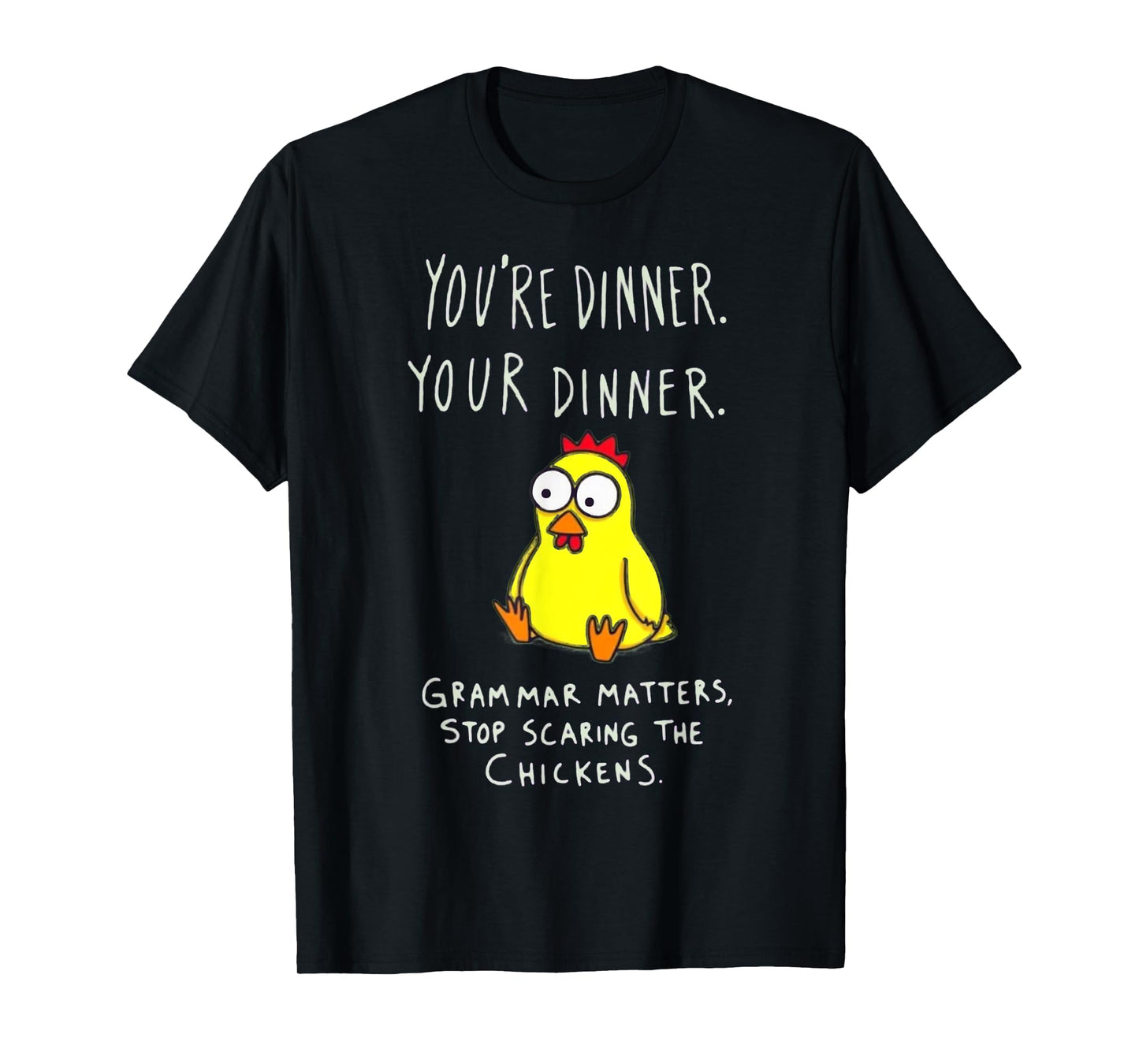 Funny English Grammar Matters Chicken Punctuation Joke T-Shirt