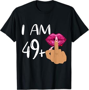 Funny 50Th Birthday,I Am 49+1 Finger Birthday,I'm 49 plus 1 T-Shirt
