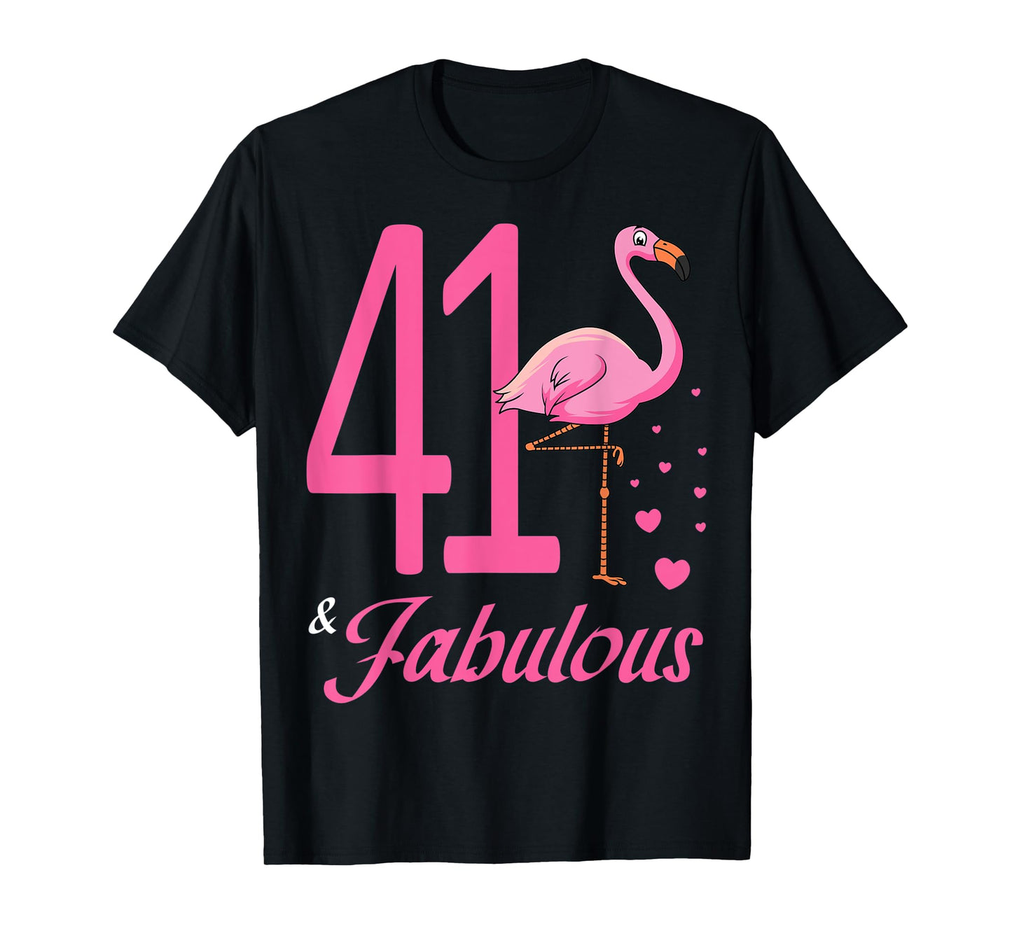 41 & Fabulous Flamingo Birthday 41st Party Celebration T-Shirt