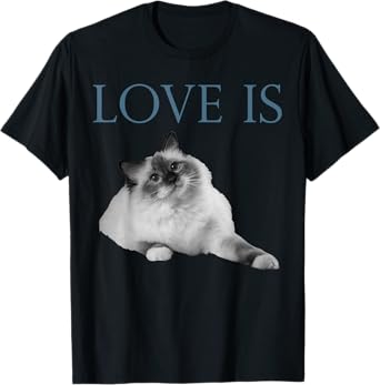 Love Is Ragdoll Cat T-Shirt for Men Women Girls Kids