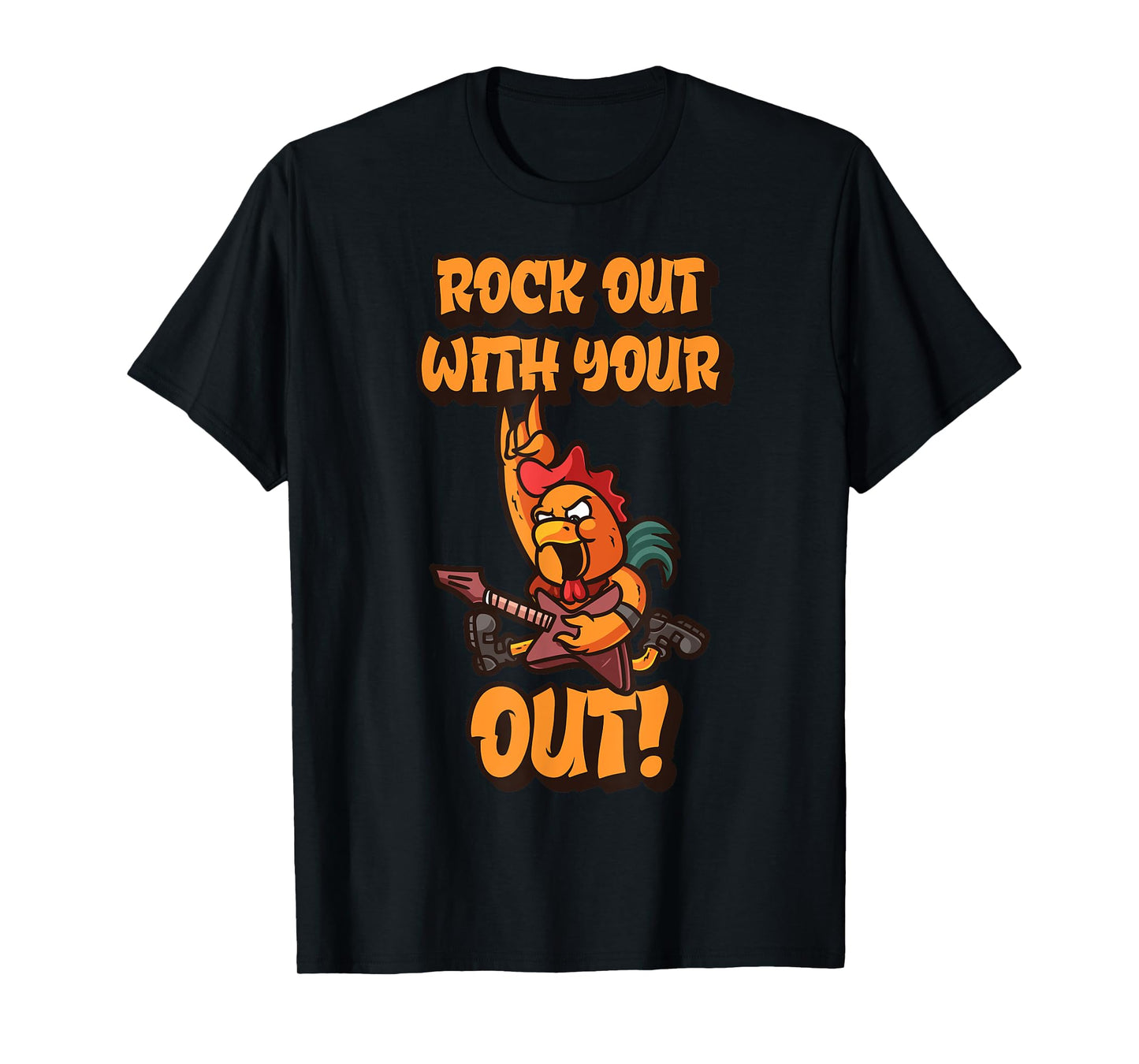 Rock Out With Your Cock Out Funny Rooster Rock N' Roll T-Shirt