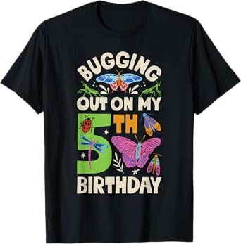 Insect Bugging Out On My 5th Birthday Party 5 Year Old Boys T-Shirt