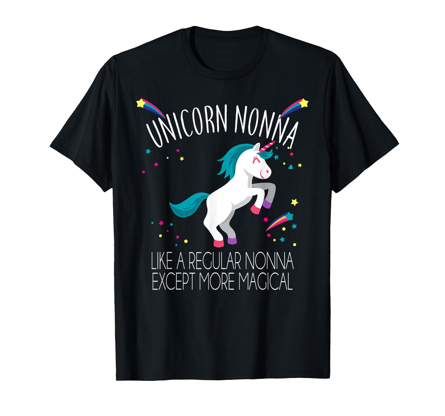 Unicorn Nonna Funny Rainbow T-shirt Stars Friends Gift T-Shirt