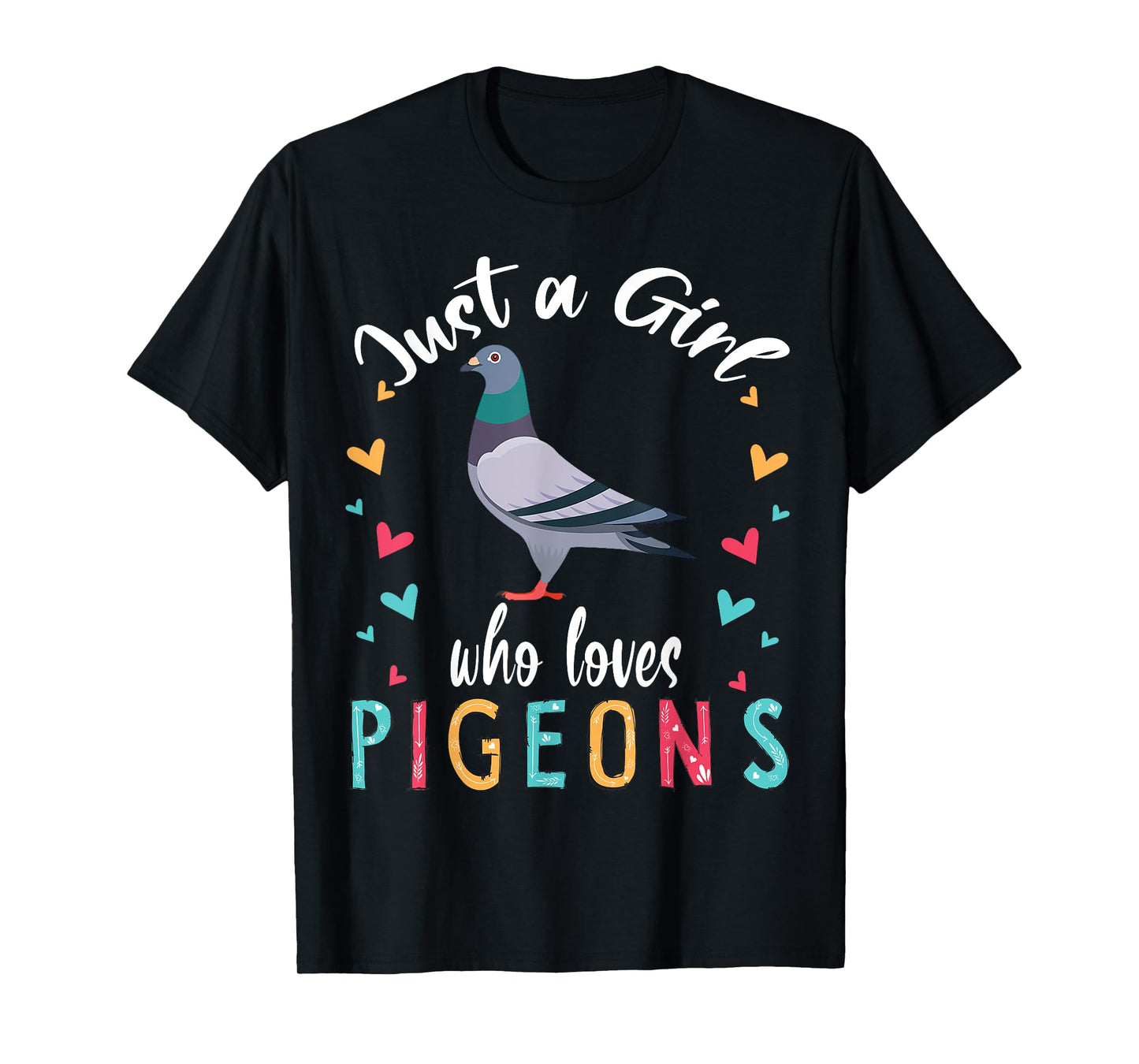 Just A Girl Who Loves Pigeons Cute Pigeon Bird Lover T-Shirt
