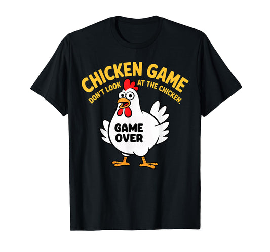 Funny Shirt Chicken Game Don't Look at the Chicken Meme Gag T-Shirt