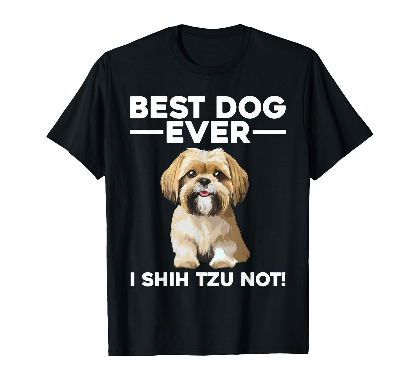 Best Shih Tzu Design For Men Women Pet Dog Shih Tzu Lover T-Shirt