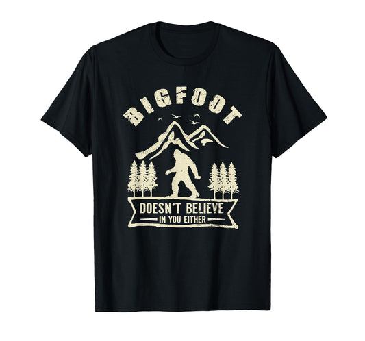 Retro Bigfoot Doesn't Believe In You Either Sasquatch T-Shirt