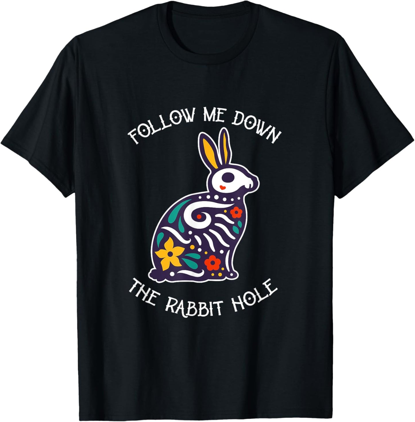 Funny Follow Me Down The Rabbit Hole Surrealistic Bunny T-Shirt