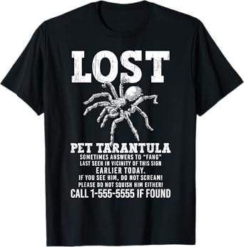 Lost Pet Tarantula Bird Spider T-Shirt
