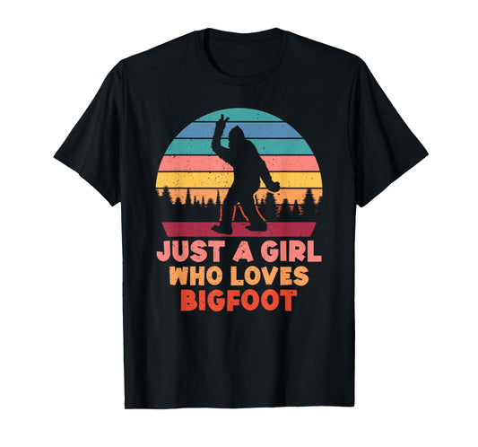 Just a Girl Who Loves Bigfoot Girls Big Foot Sasquatch T-Shirt
