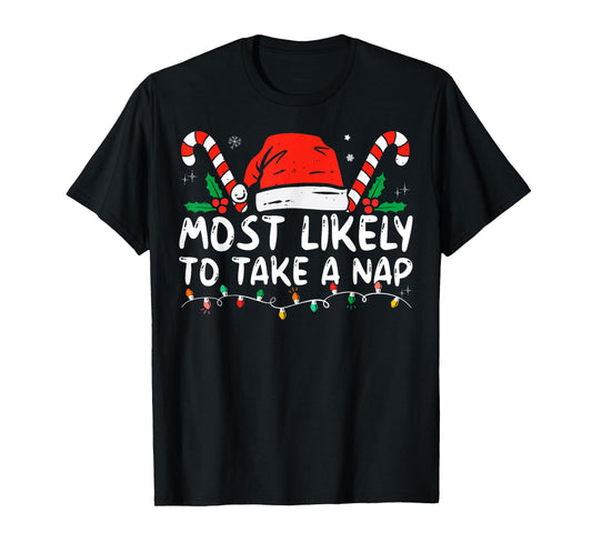 Most Likely To Take A Nap Family Matching Christmas Funny T-Shirt