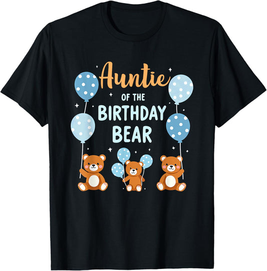 Birthday Bear Aunt Auntie Of The Birthday Boy T-Shirt