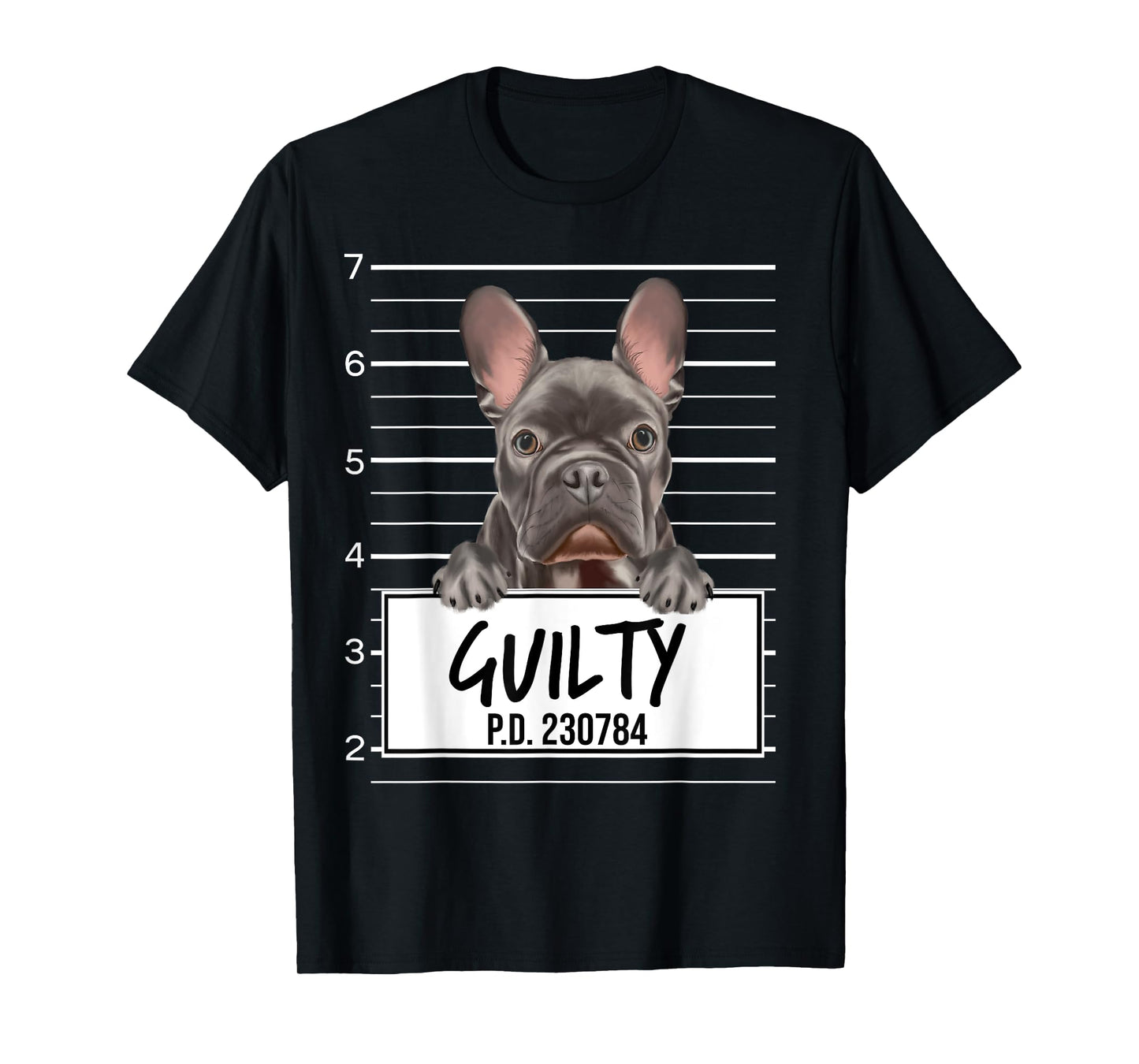 Funny French Bulldog Mugshot Guilty Dog Men Women Girls Kids T-Shirt