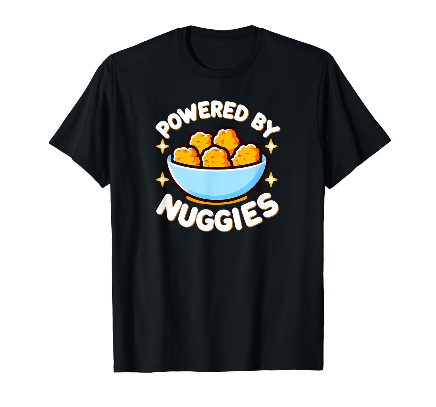 Powered by Nuggies, Funny Chicken Nuggets T-Shirt