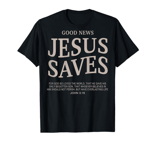 Good News Jesus Saves Cute Christian Teen Girls Bible Vere T-Shirt