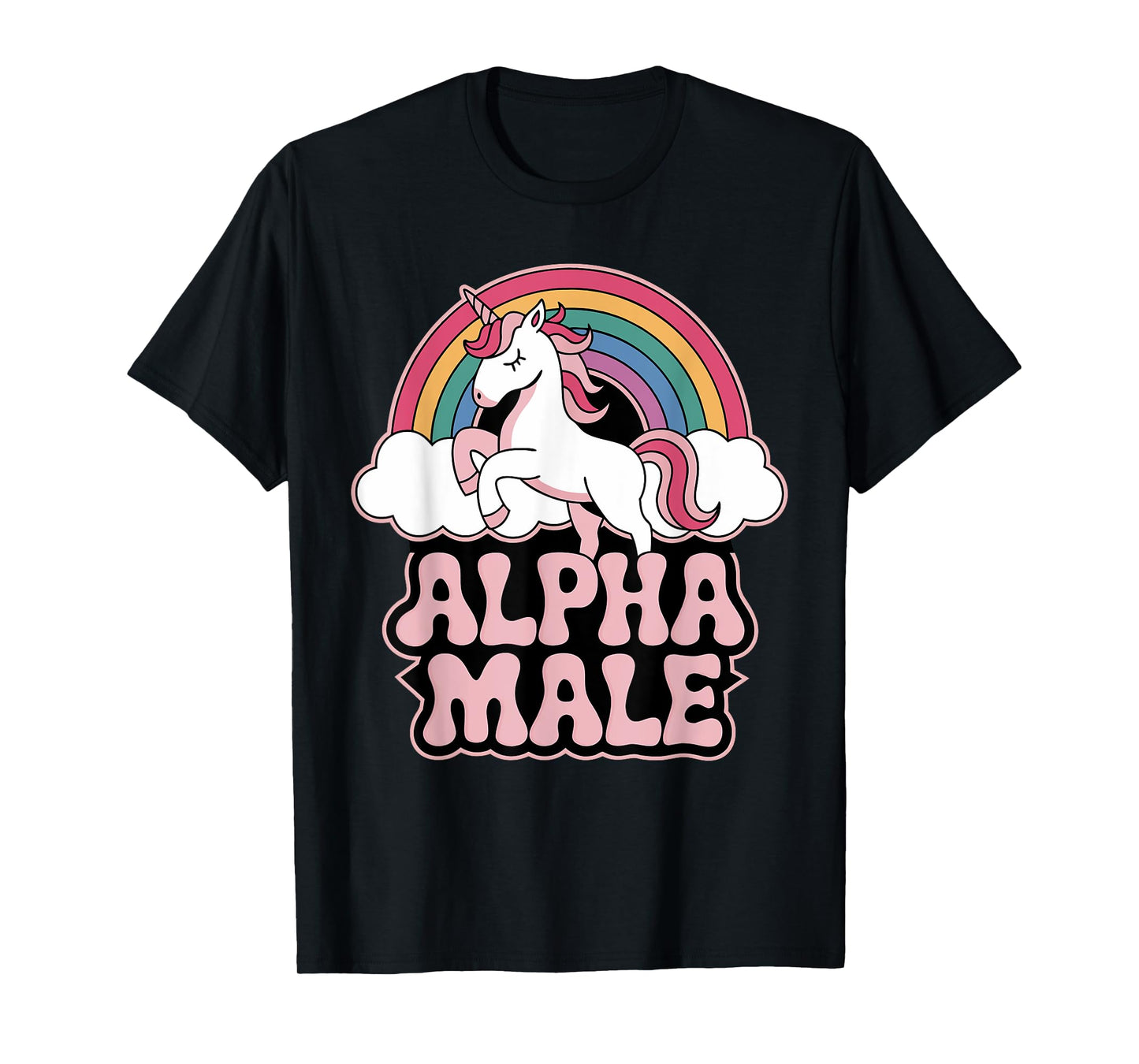 Alpha Male Unicorn Funny Sarcastic Ironic Memes Weird Humor T-Shirt