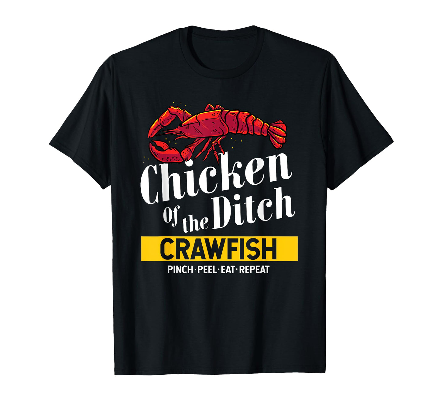 Chicken Of The Ditch Freshwater Cajun Party Boil Master T-Shirt