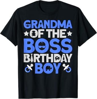 Grandma Of The Boss Birthday Party Outfit Like A Boss T-Shirt