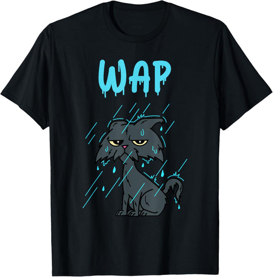 Wet Cat – WAP – With Kitty In The Rain T-Shirt