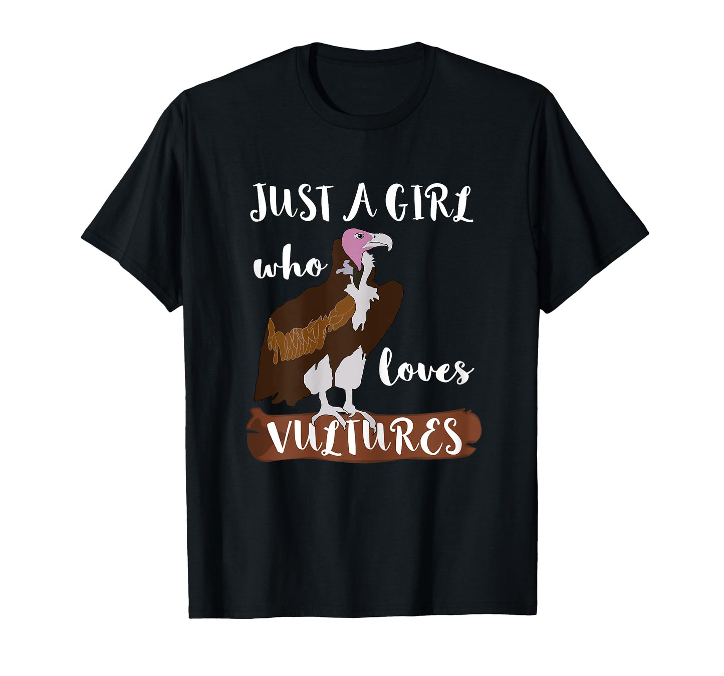 Just A Girl Who Loves Vultures Carrion Scavenger Bird TShirt T-Shirt