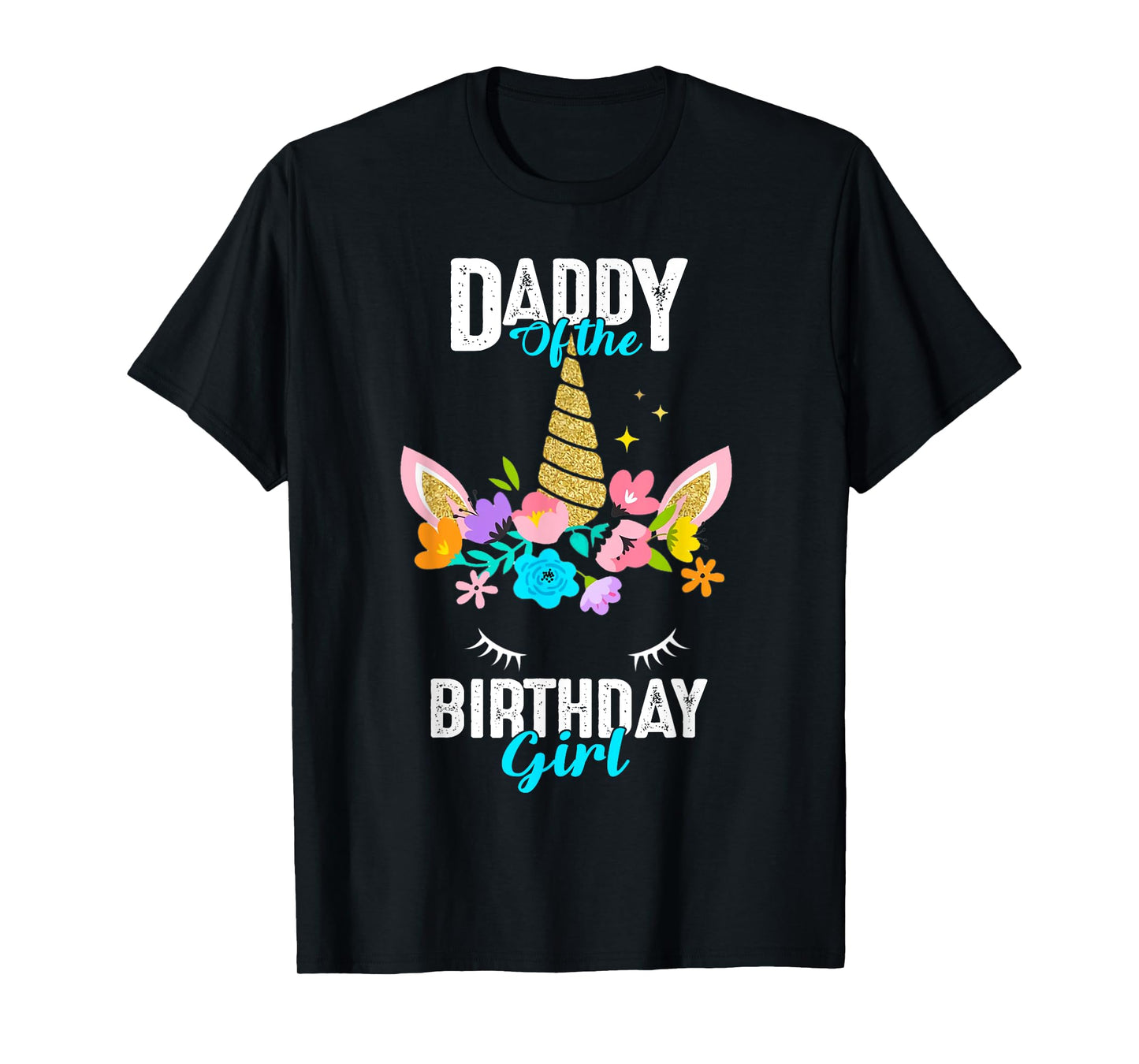 Daddy of the Birthday Girl Unicorn Birthday Party Matching T-Shirt