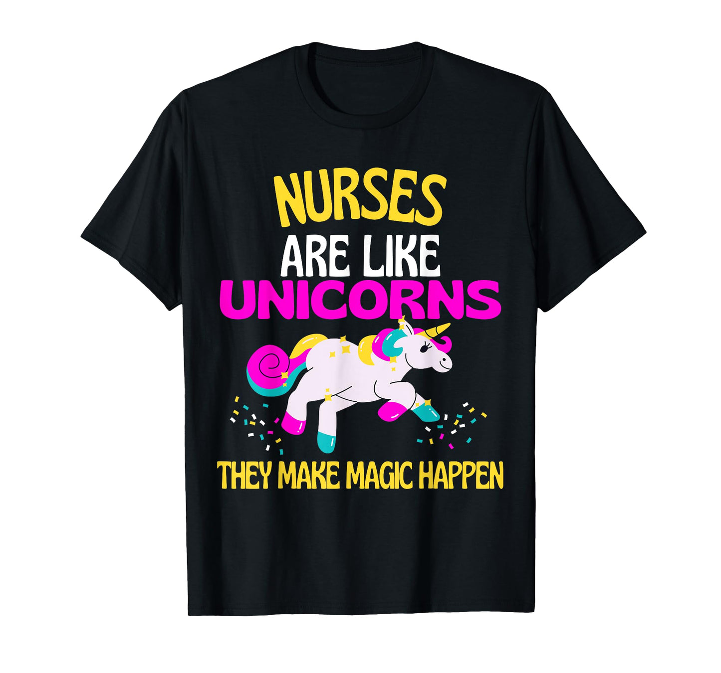 Nurse Magic Unicorn Magical Unicorn Nurses are Magical T-Shirt