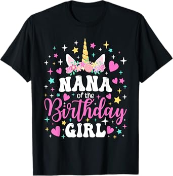 Unicorn Nana of the Birthday Girl Family Matching Party Tee T-Shirt
