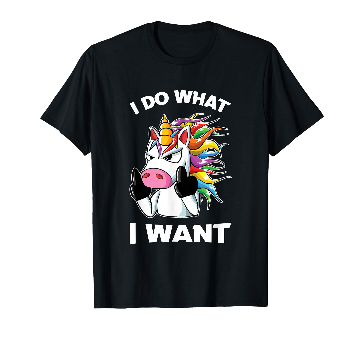 I Do What I Want Unicorn Funny T-Shirt